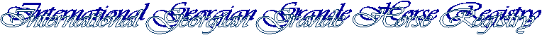 International Georgian Grand Horse Registry, Inc.