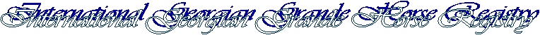 International Georgian Grand Horse Registry, Inc.